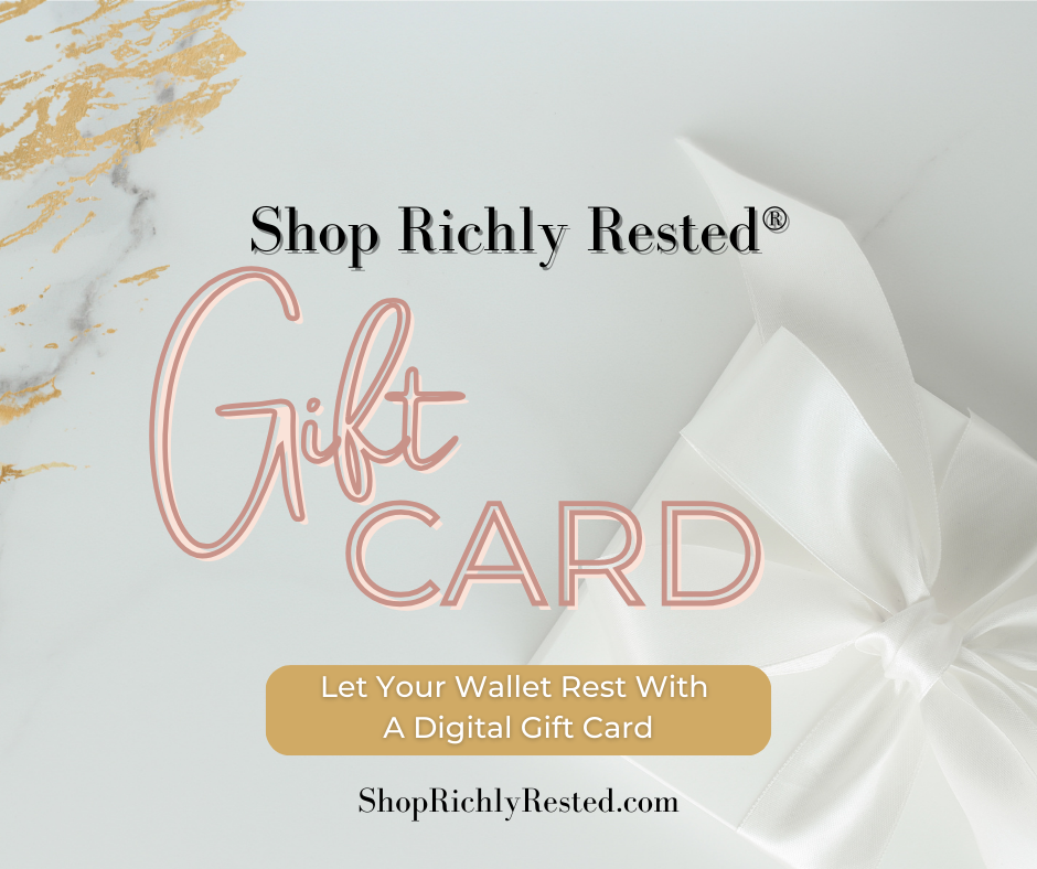 Shop Richly Rested® Digital Gift Card